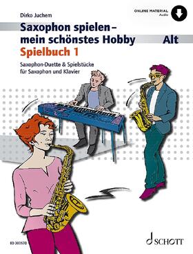 Juchem |  Juchem, D: Saxophon spielen Spielb.1 | Buch |  Sack Fachmedien