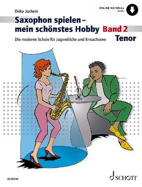 Juchem |  Saxophon spielen - mein schönstes Hobby | Buch |  Sack Fachmedien