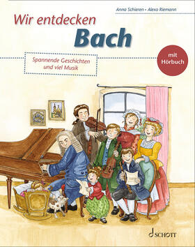 Schieren |  Wir entdecken Bach | Buch |  Sack Fachmedien