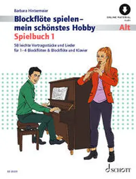 Hintermeier |  Blockflöte spielen - mein schönstes Hobby Spielbuch | Buch |  Sack Fachmedien