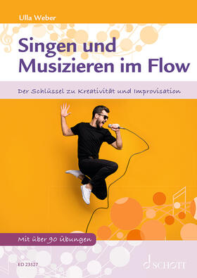 Weber |  Singen und Musizieren im Flow | Buch |  Sack Fachmedien