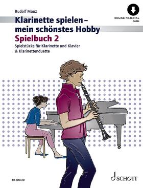 Mauz |  Klarinette spielen - mein schönstes Hobby | Buch |  Sack Fachmedien