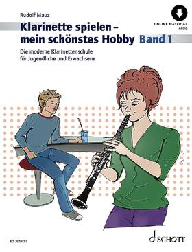 Mauz |  Klarinette spielen - mein schönstes Hobby Band 1 | Buch |  Sack Fachmedien