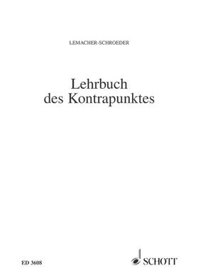 Schroeder / Lemacher |  Lehrbuch des Kontrapunktes | Buch |  Sack Fachmedien