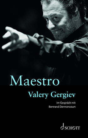 Dermoncourt / Gergiev |  Maestro | Buch |  Sack Fachmedien