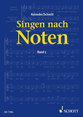 Kolneder / Schmitt |  Singen nach Noten | Buch |  Sack Fachmedien