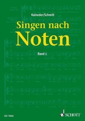 Schmitt / Kolneder |  Singen nach Noten | Buch |  Sack Fachmedien
