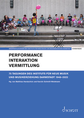 Schmitt-Weidmann / Handschick |  Performance - Interaktion - Vermittlung | Buch |  Sack Fachmedien