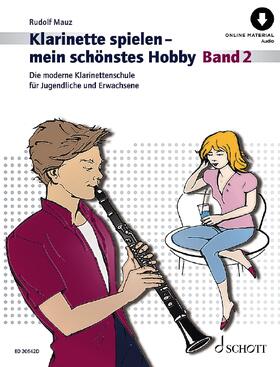 Mauz |  Klarinette spielen - mein schönstes Hobby 2 | Buch |  Sack Fachmedien