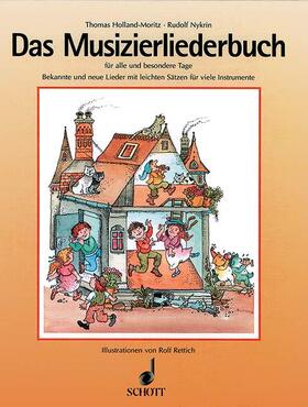 Nykrin / Holland-Moritz |  Das Musizierliederbuch | Buch |  Sack Fachmedien