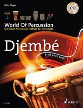 Mayer |  Mayer, E: World Of Percussion: Djembé | Buch |  Sack Fachmedien