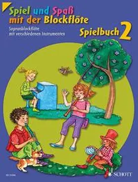 Linde / Engel / Hünteler |  Spiel und Spaß mit der Blockflöte. Spielbuch 2 | Buch |  Sack Fachmedien