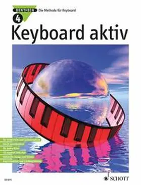 Benthien | Keyboard aktiv. Band 4. Keyboard | Buch | 978-3-7957-5337-5 | sack.de