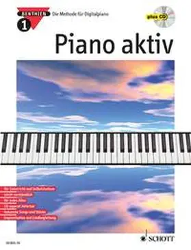 Benthien |  Piano aktiv 1. Mit CD | Buch |  Sack Fachmedien