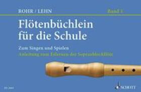 Rohr / Lehn |  Flötenbüchlein für die Schule | Buch |  Sack Fachmedien