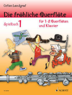 Landgraf |  Die fröhliche Querflöte | Buch |  Sack Fachmedien