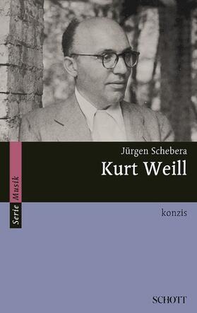 Schebera |  Kurt Weill | eBook | Sack Fachmedien