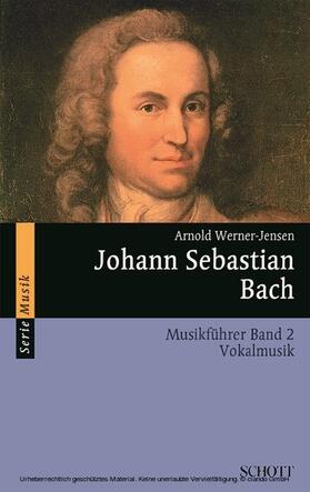 Werner-Jensen |  Johann Sebastian Bach | eBook | Sack Fachmedien