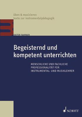 Fahrner |  Begeisternd und kompetent unterrichten | eBook | Sack Fachmedien