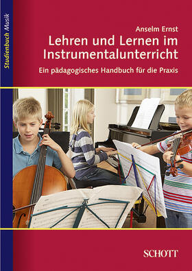 Ernst |  Lehren und Lernen im Instrumentalunterricht | Buch |  Sack Fachmedien