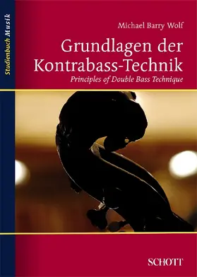 Wolf |  Grundlagen der Kontrabass-Technik | Buch |  Sack Fachmedien