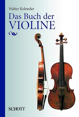 Kolneder |  Das Buch der Violine | eBook | Sack Fachmedien