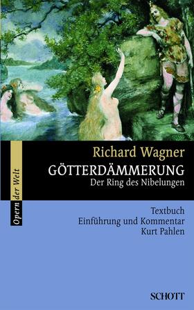 Wagner / Pahlen |  Götterdämmerung | eBook | Sack Fachmedien