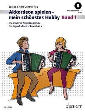 Kölz |  Akkordeon spielen - mein schönstes Hobby Band 1 | Buch |  Sack Fachmedien
