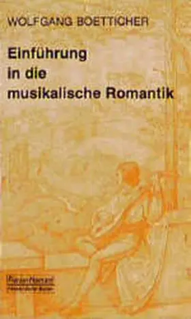 Boetticher / Schaal |  Einführung in die musikalische Romantik | Buch |  Sack Fachmedien