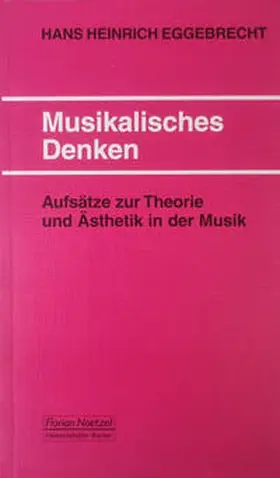 Eggebrecht / Schaal |  Musikalisches Denken | Buch |  Sack Fachmedien