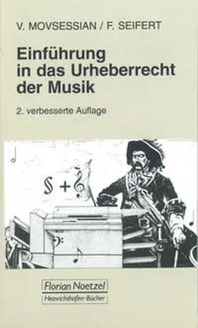 Movsessian / Seifert / Schaal |  Einführung in das Urheberrecht der Musik | Buch |  Sack Fachmedien