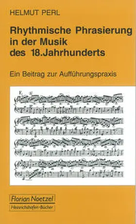 Perl / Schaal |  Rhytmische Phrasierung in der Musik des 18. Jahrhunderts | Buch |  Sack Fachmedien