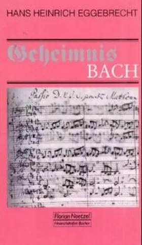 Eggebrecht / Massow / Nanni |  Geheimnis Bach | Buch |  Sack Fachmedien