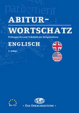 Angele / Die Sprachzeitung / Irvine |  Abiturwortschatz Englisch | Buch |  Sack Fachmedien