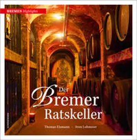 Elsmann | Der Bremer Ratskeller | Buch | 978-3-7961-1155-6 | sack.de