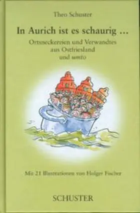 Schuster |  In Aurich ist es schaurig... | Buch |  Sack Fachmedien