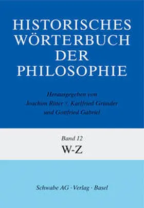 Ritter / Gründer / Gabriel |  Historisches Wörterbuch der Philosophie (HWPH). Band 12, W-Z | Buch |  Sack Fachmedien