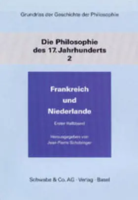 Schobinger |  Grundriss der Geschichte der Philosophie / Die Philosophie des 17. Jahrhunderts | Buch |  Sack Fachmedien