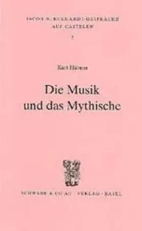 Hübner | Die Musik und das Mythische | Buch | 978-3-7965-1027-4 | sack.de