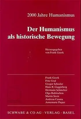 Geerk |  2000 Jahre Humanismus. Der Humanismus als historische Bewegung | Buch |  Sack Fachmedien