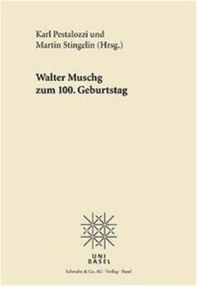 Pestalozzi / Stingelin |  Walter Muschg 1898-1998 | Buch |  Sack Fachmedien