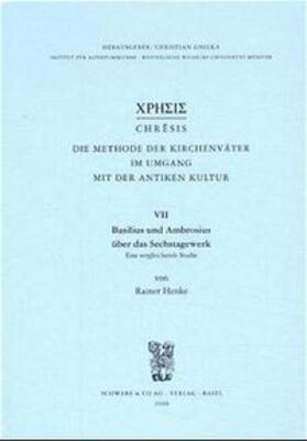 Henke |  Basilius und Ambrosius über das Sechstagewerk. Eine vergleichende Studie | Buch |  Sack Fachmedien