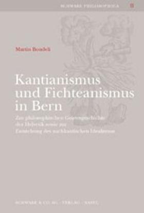 Bondeli |  Kantianismus und Fichteanismus in Bern | Buch |  Sack Fachmedien