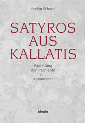 Schorn |  Satyros aus Kallatis | Buch |  Sack Fachmedien