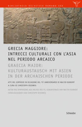 Riedweg |  GRECIA MAGGIORE: Intrecci culturali con l'Asia nel periodo arcaico / GRAECIA MAIOR: Kulturaustausch mit Asien in der archaischen Periode | Buch |  Sack Fachmedien