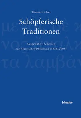 Gelzer |  Schöpferische Traditionen | Buch |  Sack Fachmedien