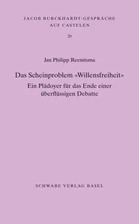 Reemtsma |  Das Scheinproblem 'Willensfreiheit' | Buch |  Sack Fachmedien