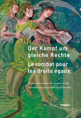 Schweizerischer Verband für Frauenrechte (adf-svf) |  Der Kampf um gleiche Rechte - Le combat pour les droits égaux | Buch |  Sack Fachmedien