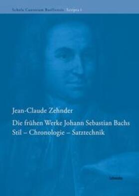 Zehnder |  Zehnder, J: Die frühen Werke Johann Sebastian Bachs | Buch |  Sack Fachmedien