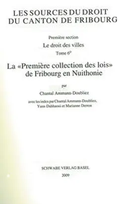 Ammann-Doubliez / Dahhaoui / Derron |  La 'Première collection des lois' de Fribourg en Nuithonie | Buch |  Sack Fachmedien